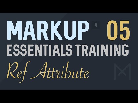 Ref Attribute - Markup: HTML Templating System