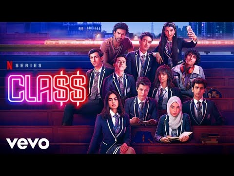 Aditya N. & Nayantara Bhatkal - Girta Sambhalta (Extended) | Class: Season 1 (Netflix/2023)