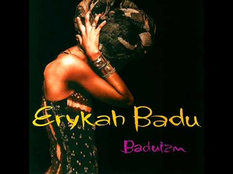 Certainly - Erykah Badu