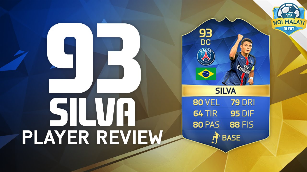 Fifa 16 | Thiago Silva Tots (93) | Playerreview+Statistiche In Game (Ita) -  Youtube