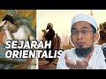 Download Asal-usul Munculnya ORIENTALIS. Ini Sejarahnya! - Ustadz Adi Hidayat LC MA Asal-usul Munculnya ORIENTALIS. Ini Sejarahnya! - Ustadz Adi Hidayat LC MA