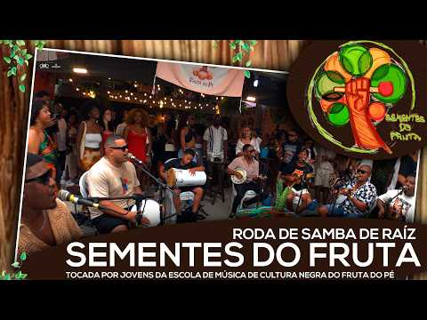 Roda de Samba de Raíz Sementes do Fruta, alunos da escola de música de cultura negra do Fruta do Pé