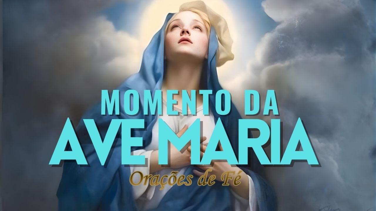 ❤️ MOMENTO DA AVE MARIA | Oração da Noite | 5 de Março
