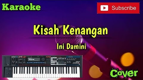 Kisah Kenangan ( Ini Damini ) Karaoke - Cover - Versi Sandiwaraan