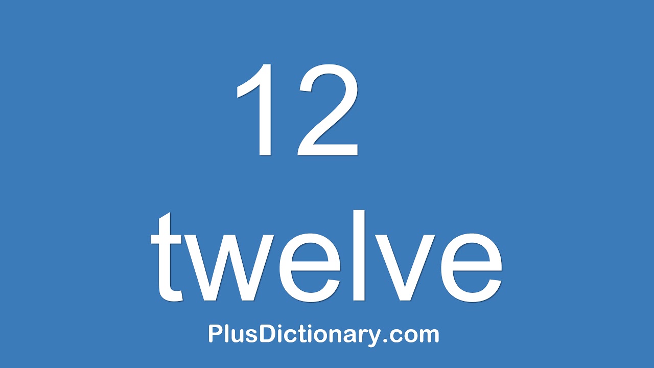 How to Pronounce 12 