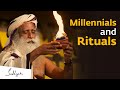 Are Rituals Outdated? – Sadhguru