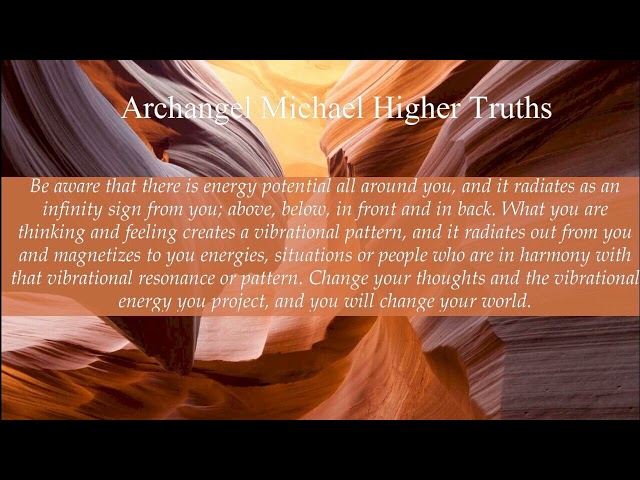 Archangel Michaels Higher Truths 2 **ArchAngel Michaels Teachings**