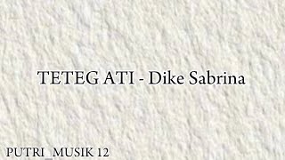 Download Lagu Lirik lagu TETEG ATI - Dike Sabrina MP3 Download Lagu Lirik lagu TETEG ATI - Dike Sabrina MP3