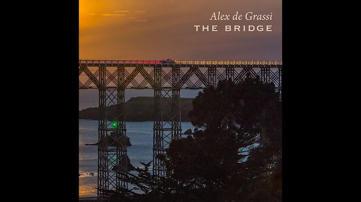 Alex de Grassi - The Bridge (Official Music Video)