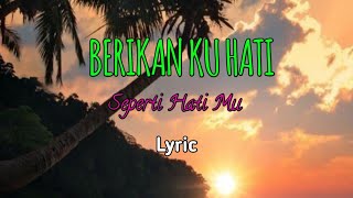 lagu brikan ku hati seperti hatimu dan lirik - lagu enak di dengar