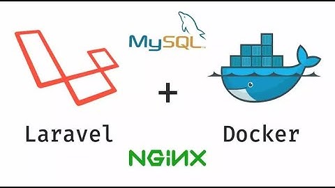 Using Docker to set up dev environment for Laravel + Nginx + Mysql (2023)