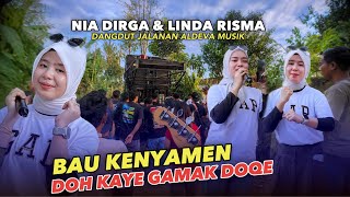 Download lagu NIA DIRGA LINDA RISMA DUET DANGDUT SASAK BAU KENYAMEN DAN DOH KAYE GAMAK DOQE \ ALDEVA MSUIK