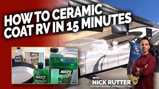 How To Ceramic Coat RV in 15 Minutes | Max’s RV Hydro Pearl SiO2 Coating