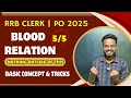 MASTER 💥Blood Relations in 1 Video | All Concepts & High-Level Practice🚀 | RRB PO/Clerk 💥| Mani Sir