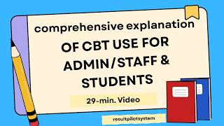 CBT MANAGEMENT FOR ADMIN/STAFF and STUDENTS GUIDE