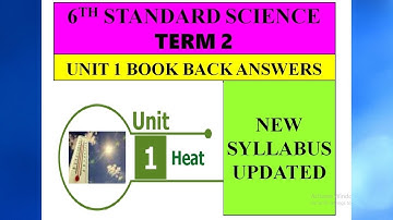 6TH STANDARD SCIENCE TERM 2 UNIT 1 HEAT BOOK BACK ANSWERS NEW SYLLABUS UPDATED 2021