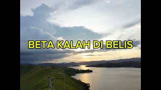 Lagu Terbaru Beta Kalah Di Belis