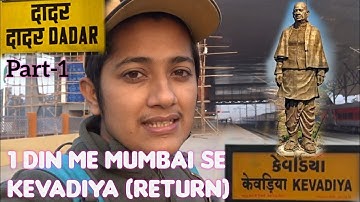 Statue of Unity | Kevadiya| Dadar to kevadiya train |Ep-1 #statueofunity #kevadia #incredebalindia