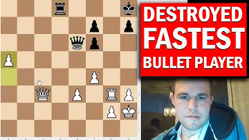 Magnus Carlsen DESTROYS the FASTEST CHESS PLAYER in Bullet
