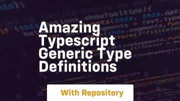 Amazing typescript generic type definitions