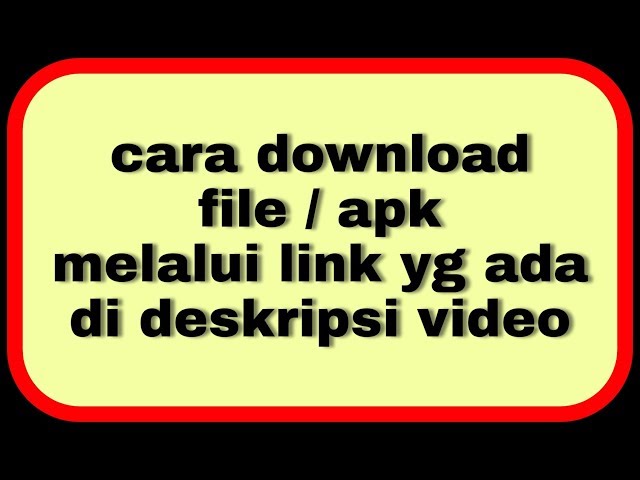 Cara download file/apk melalui link di YouTube class=