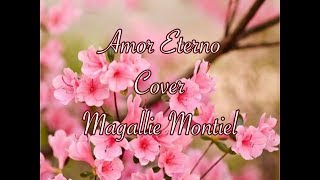 Video thumbnail of "Amor Eterno   Rocio Durcal, Juan Gabriel *Cover* Magallie Montiel de La Voz Kids"