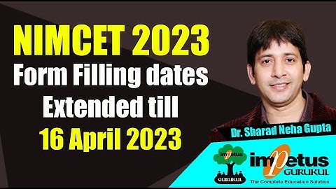 NIMCET 2023 form filling dates extended till 16 April 2023 | NIMCET 2023 form filling dates