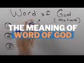 The Meaning of "Word of God" (and "Word of the Lord")