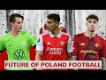 The next generation of poland football 2023  polands best young football players 