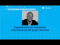 Experiencias de expansión internacional del grupo Nutresa
