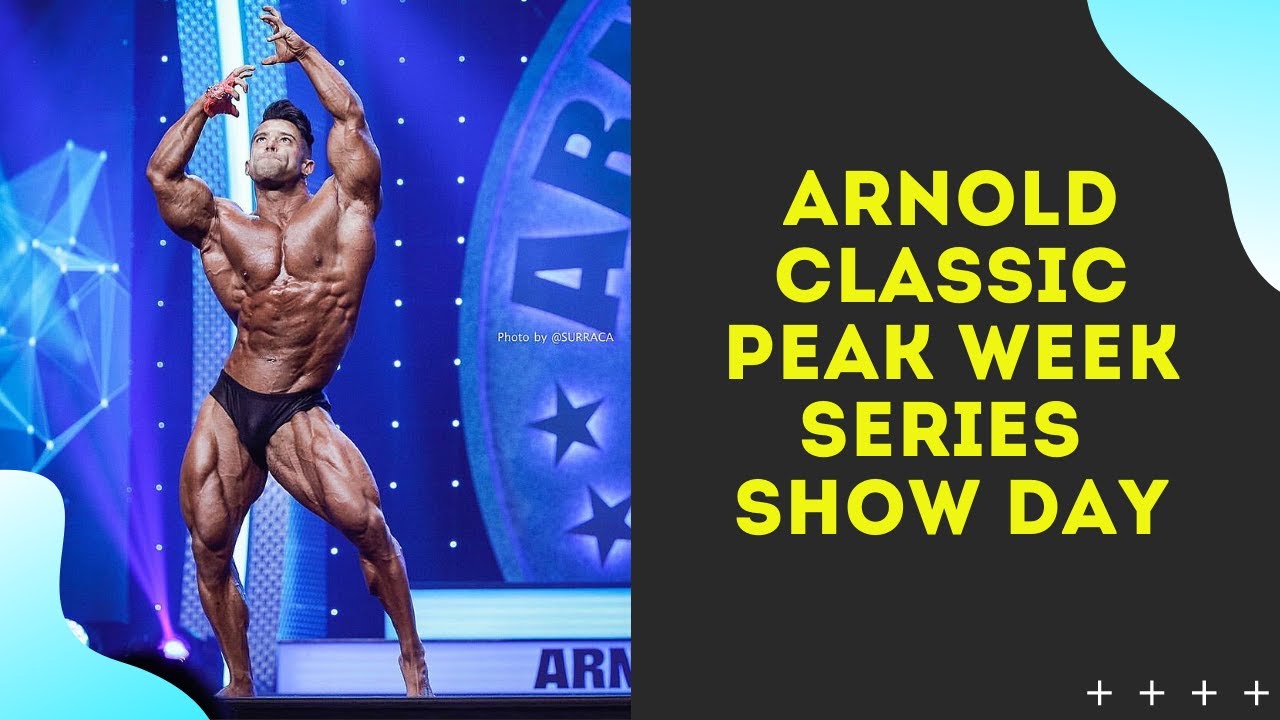 PEAK WEEK VLOG SERIES: SHOW DAY ARNOLD CLASSIC 2020