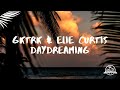 Gktrk &amp; elie curtis - Daydreaming (Lyric Video)