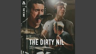 Video thumbnail of "The Dirty Nil - Friends In The Sky"