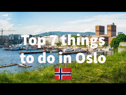 Top 7 places to visit in Oslo