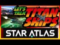 Star atlas titan ships