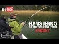 Fly vs Jerk 5 - EPISODE 5 - The Dark Side of Pike Fishing