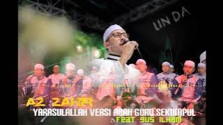 AZ ZAHIR terbaru yarasulallah versi abah guru sekumpul (feat gus ilahm)