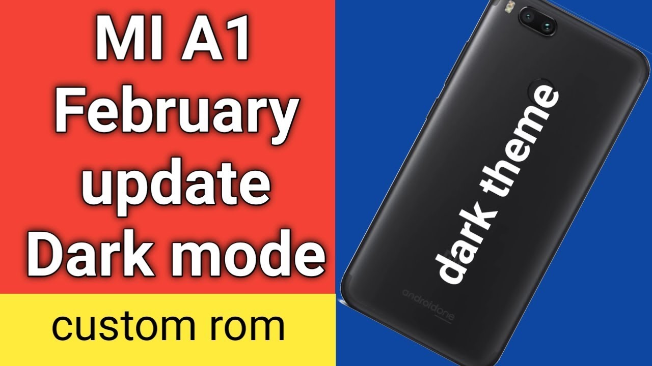 MI A1 Dark theme in February security update vtech appareil photo
