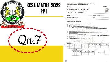 KCSE MATHS PP1 -2022 | Qn.7 | Time