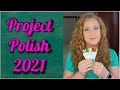 Project Polish 2021 Update 4 | Jessica Lee