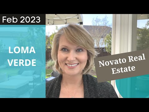 Loma Verde Novato Real Estate Update | February 2023