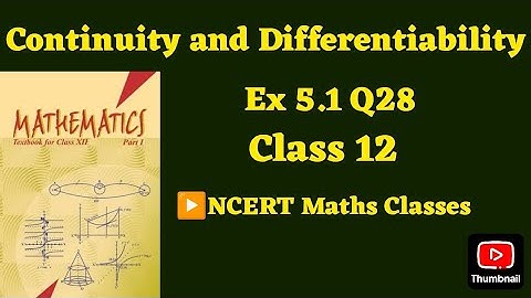 Class 12 Ex 5.1 Q28 Math |Continuity | Chapter 5 |Q28 Ex 5.1 Class 12 math |Ex 5.1 Q28 Class12 Math|