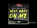 Celly Ru X E Mozzy X Philthy Rich Next Body On Me mp3