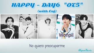DAY6 (데이식스) - HAPPY / OT5 (con eaj) / Color Coded Lyrics Español/ Sub español / Jae cover