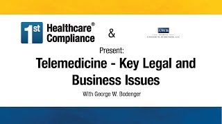 Telemedicine Key Legal and Business Issues