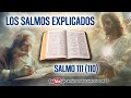 salmo 111/Salmos explicados/Biblia hablada