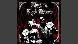 Kings of the Black Throne (AEW Theme)