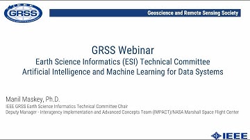 GRSS Earth Science Informatics: Artificial Intelligence and Machine Learning for Data Systems