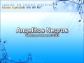 Angelitos Negros - Los tres del Rio (Clasicos del Folclore Argentino Edicion Especial)