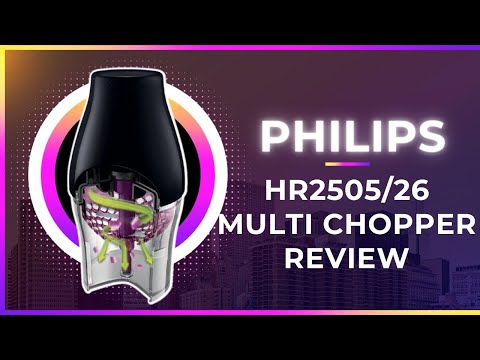 Philips HR2505/26 Multi Chopper Review